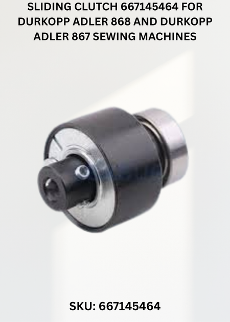 Sliding Clutch 667145464 for Durkopp Adler 868 and Durkopp Adler 867 Sewing Machines