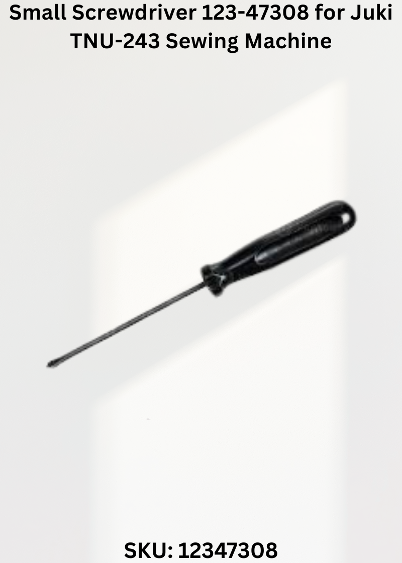 Small Screwdriver 123-47308 for Juki TNU-243 Sewing Machine