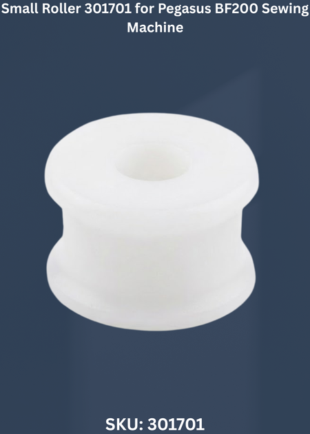 Small Roller 301701 for Pegasus BF200 Sewing Machine