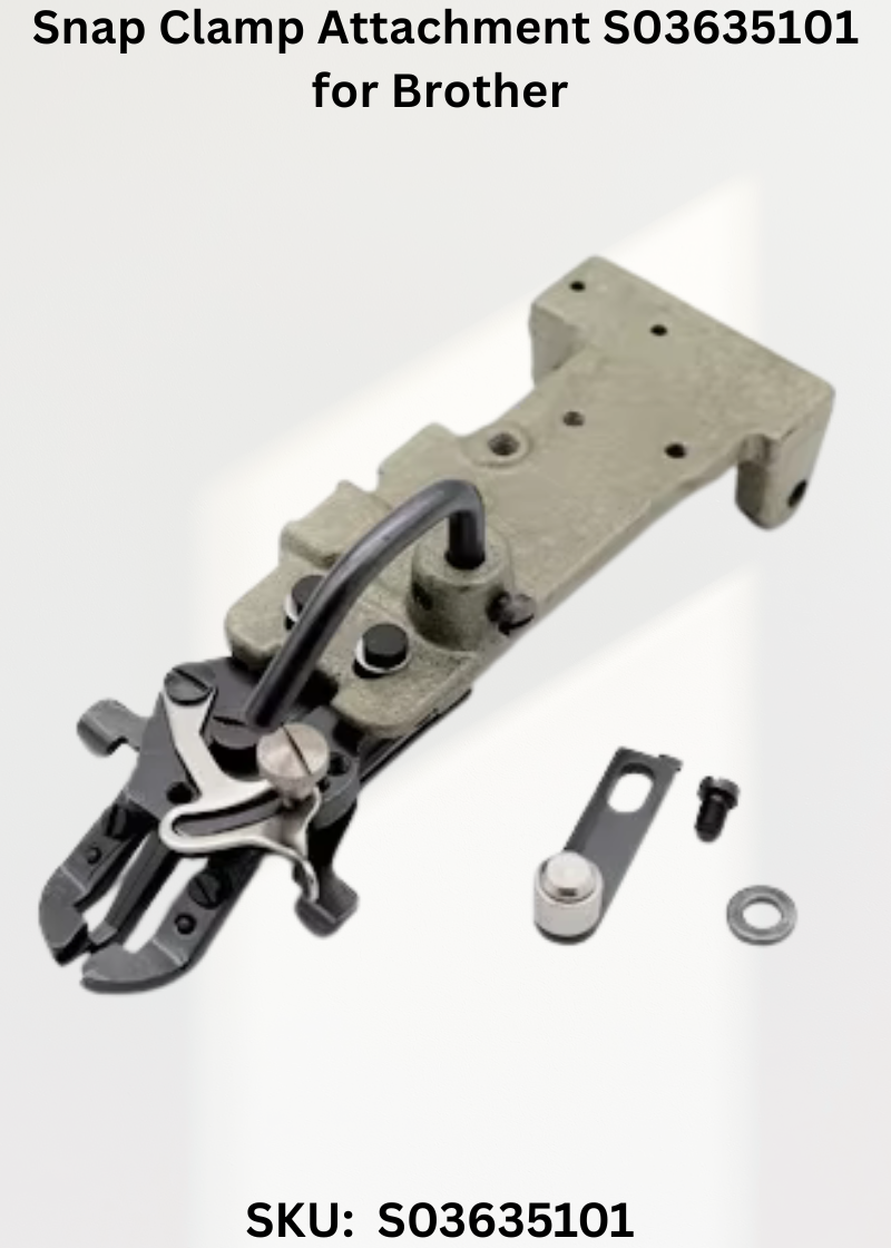 Snap Clamp Attachment S03635101 for Brother CB3-B912, Brother CB3-B913, Brother CB3-B915, Brother CB3-B916 and Brother CB3-B917 Sewing Machines