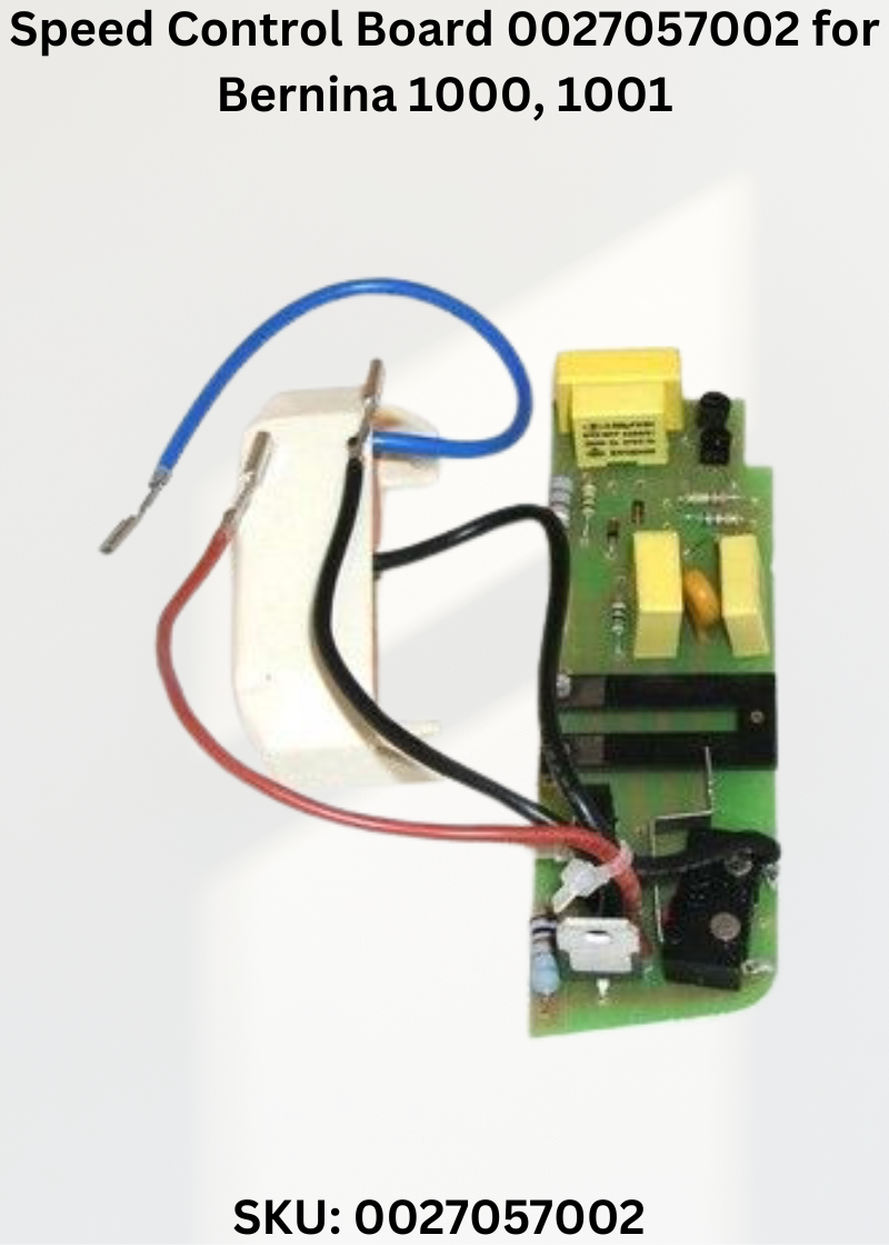 Speed Control Board 0027057002 — Fits Bernina 1000, 1001, 1004, 1005 & more