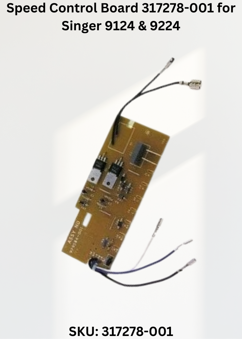 Speed Control Board 317278-001 — Fits Singer 9124