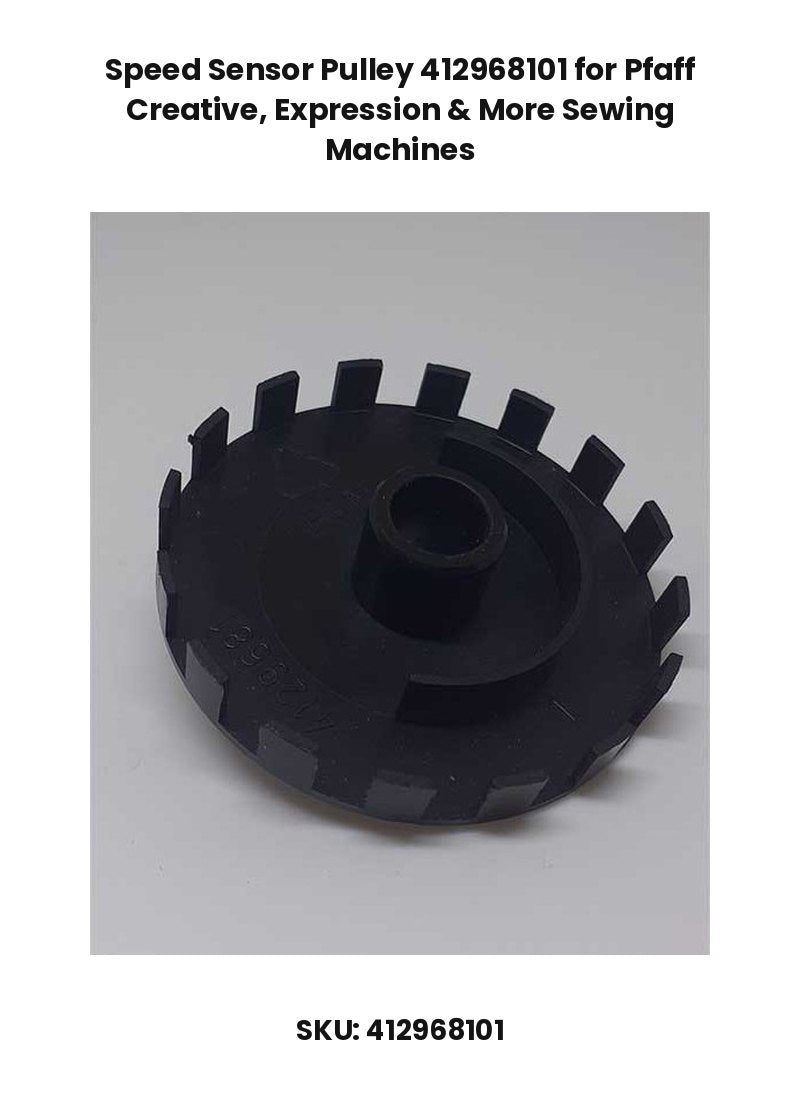 Speed Sensor Pulley 412968101 for Pfaff Creative, Expression & More Sewing Machines
