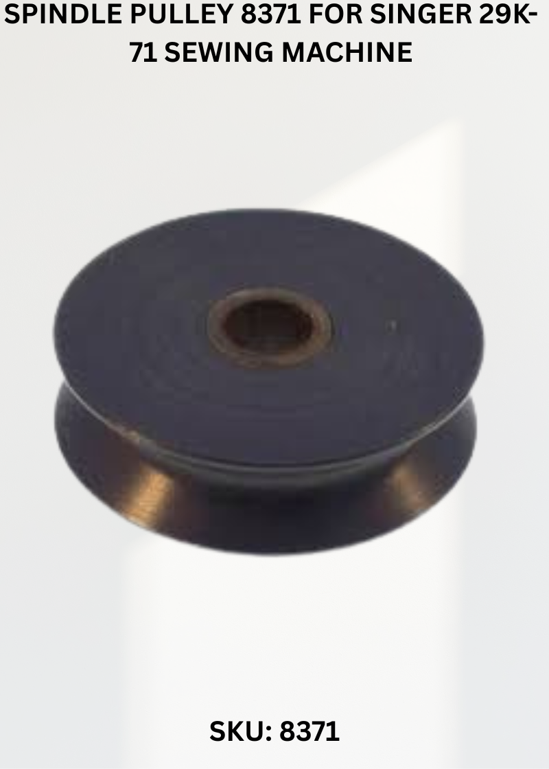 Spindle Pulley 8371 for Singer 29K-71 Sewing Machine