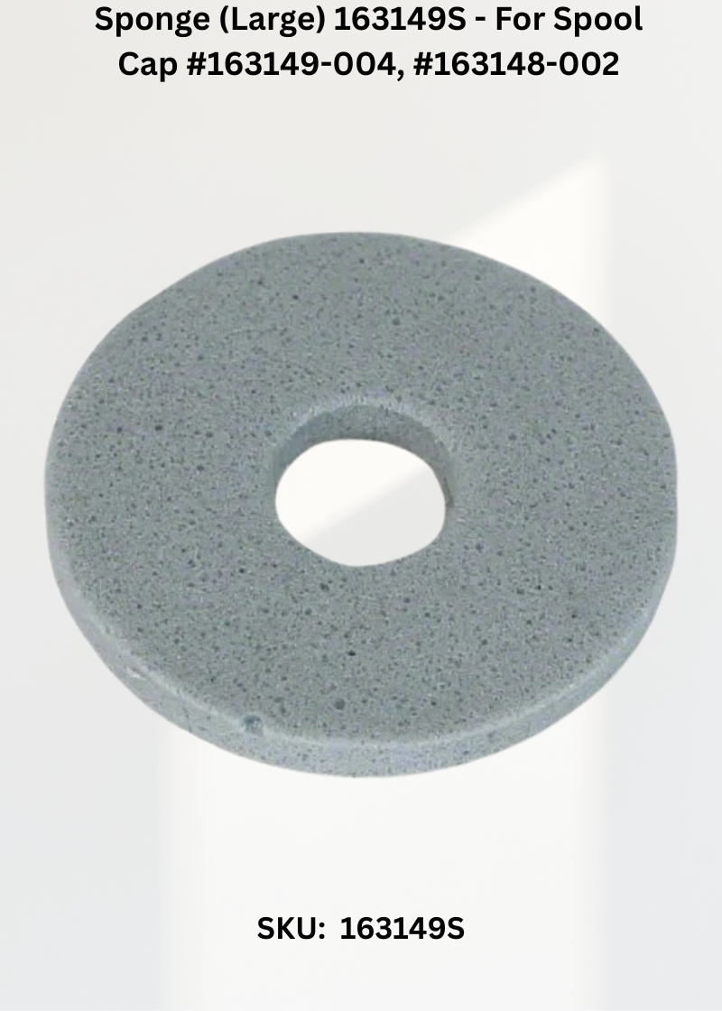 Sponge (Large) 163149S - For Spool Cap #163149-004, #163148-002