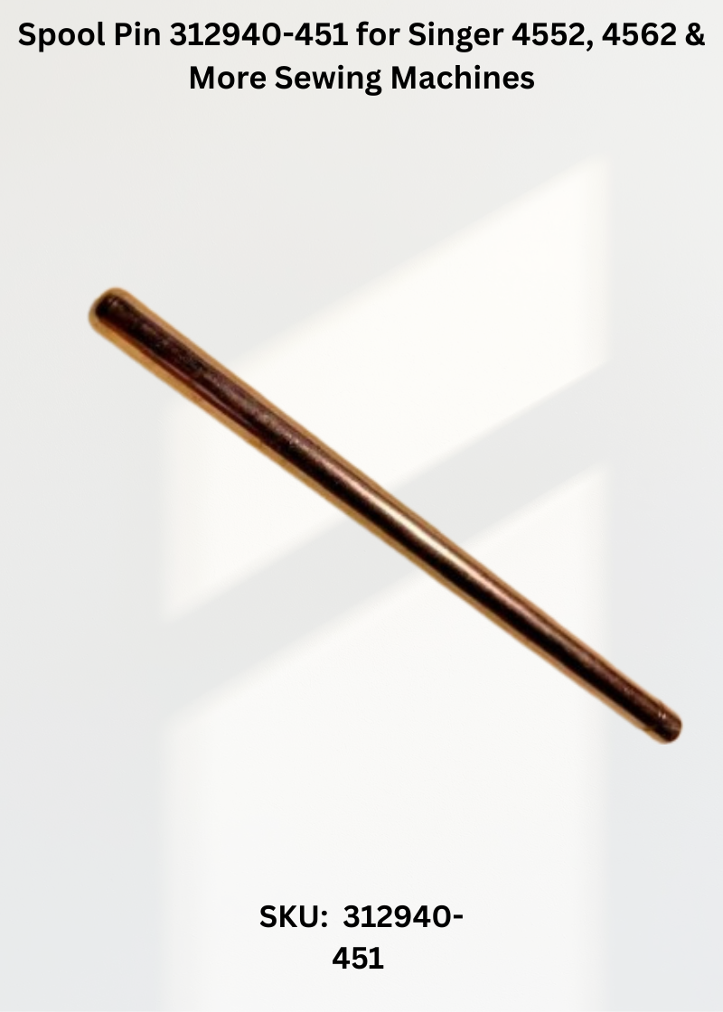 Spool Pin 312940-451 for Singer 4552, 4562 & More Sewing Machines