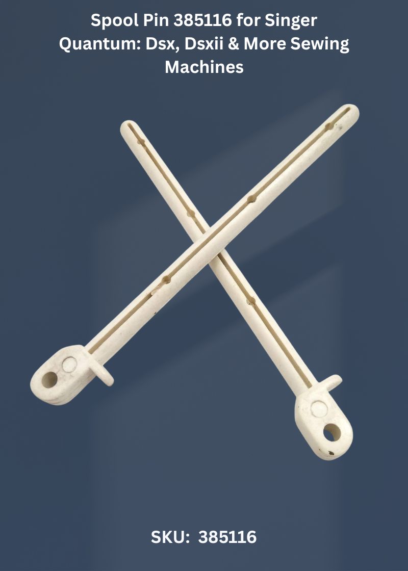 Spool Pin 385116 for Singer Quantum: Dsx, Dsxii & More Sewing Machines