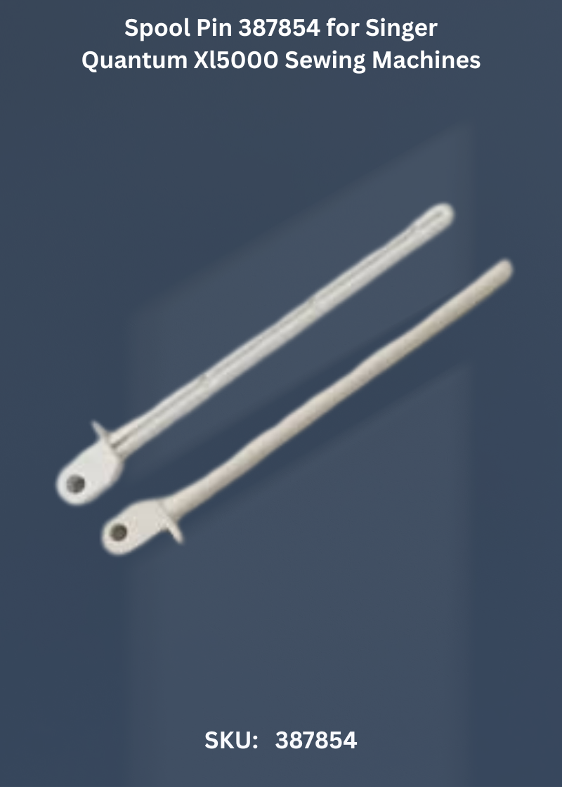 Spool Pin 387854 for Singer Quantum Xl5000 Sewing Machines