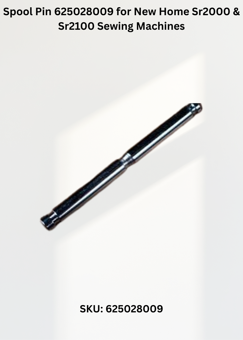 Spool Pin 625028009 for New Home Sr2000 & Sr2100 Sewing Machines