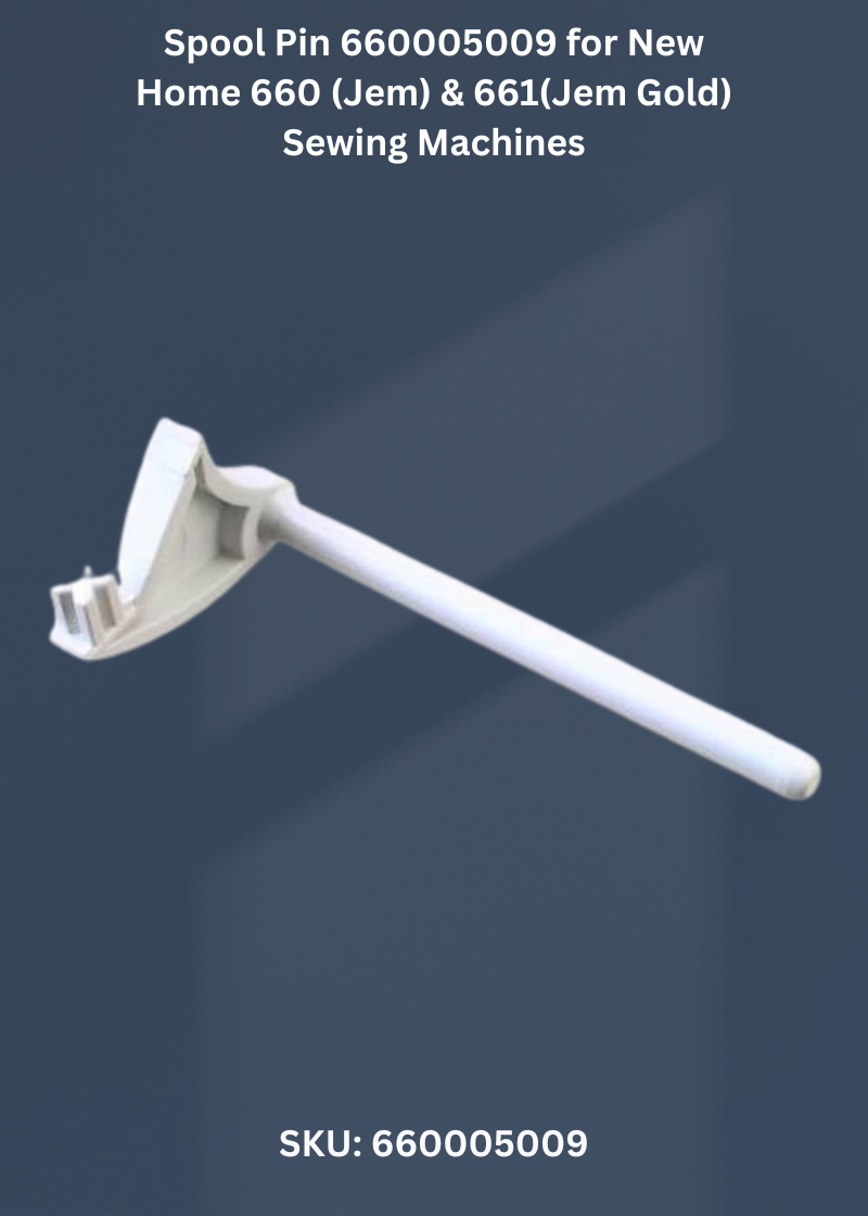 Spool Pin 660005009 for New Home 660 (Jem) & 661(Jem Gold) Sewing Machines