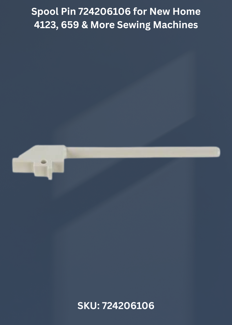 Spool Pin 724206106 for New Home 4123, 659 & More Sewing Machines
