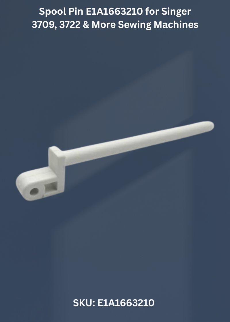 Spool Pin E1A1663210 for Singer 3709, 3722 & More Sewing Machines