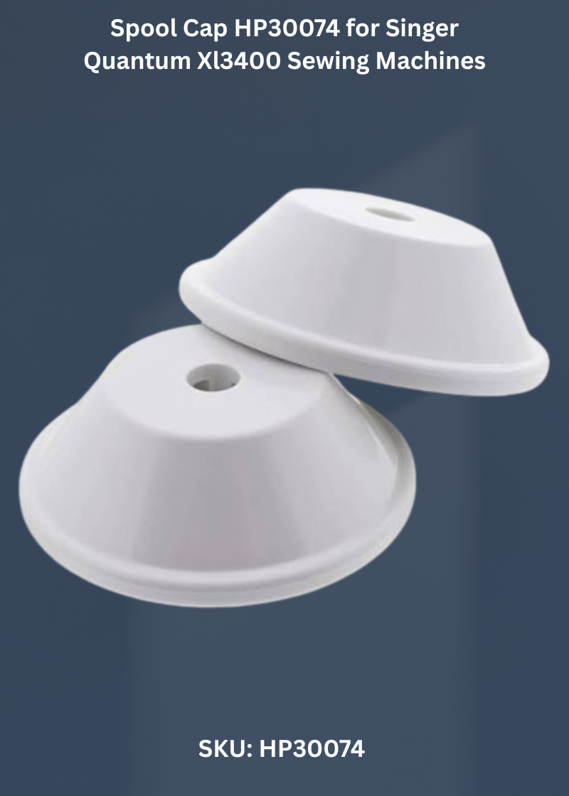 Spool Cap HP30074 for Singer Quantum Xl3400 Sewing Machines