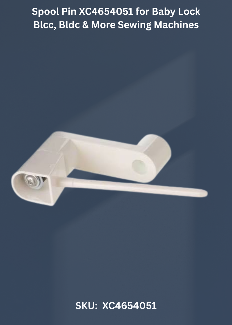 Spool Pin XC4654051 for Baby Lock Blcc, Bldc & More Sewing Machines