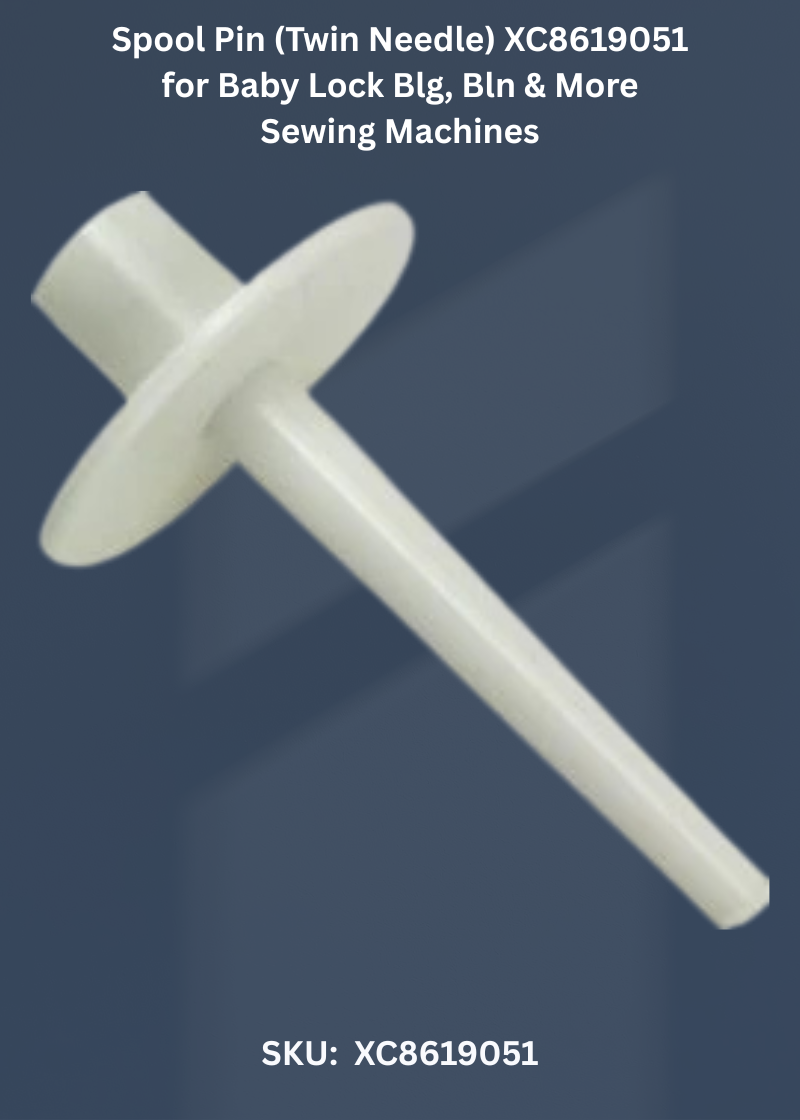 Spool Pin (Twin Needle) XC8619051 for Baby Lock Blg, Bln & More Sewing Machines