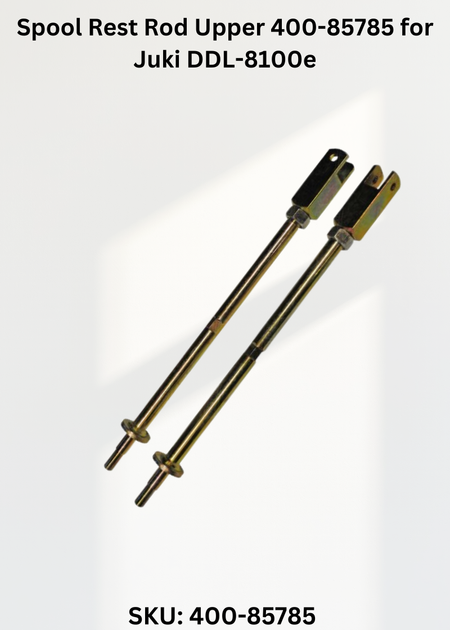 Spool Rest Rod Upper 400-85785 for Juki DDL-8100e