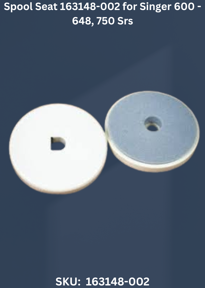 Spool Seat 163148-002 for Singer 600 - 648, 750 Srs. & More Sewing Machines