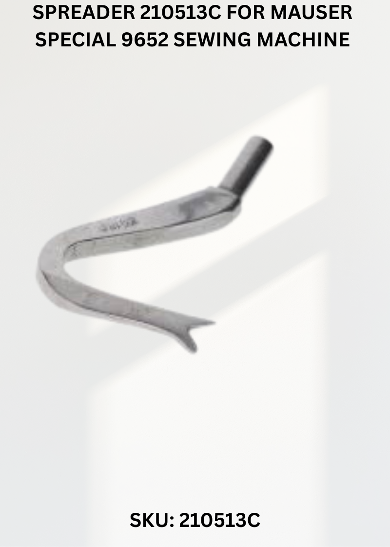 Spreader 210513C for Mauser Special 9652 Sewing Machine