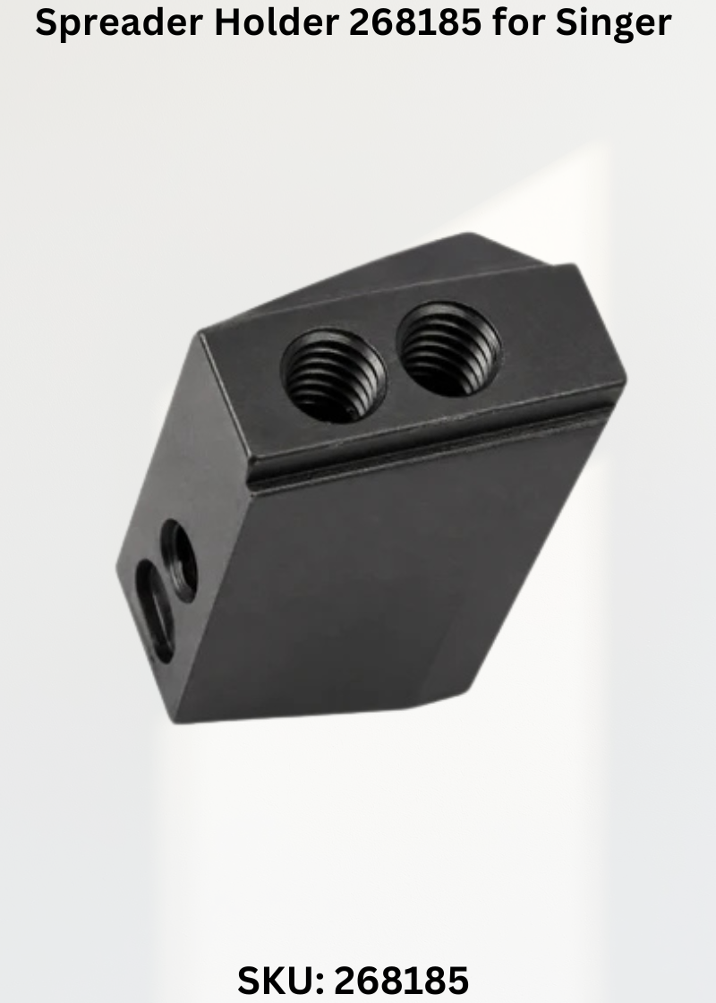 Spreader Holder 268185 for Singer Industrial Sewing Machines