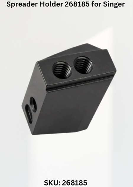 Spreader Holder 268185 for Singer Industrial Sewing Machines