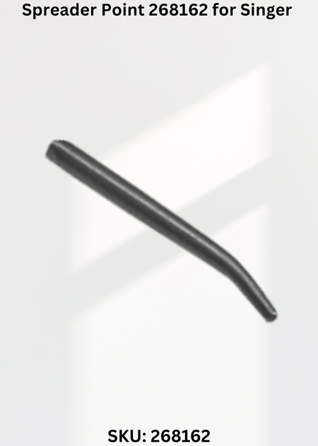 Spreader Point 268162 for Singer Industrial Sewing Machines