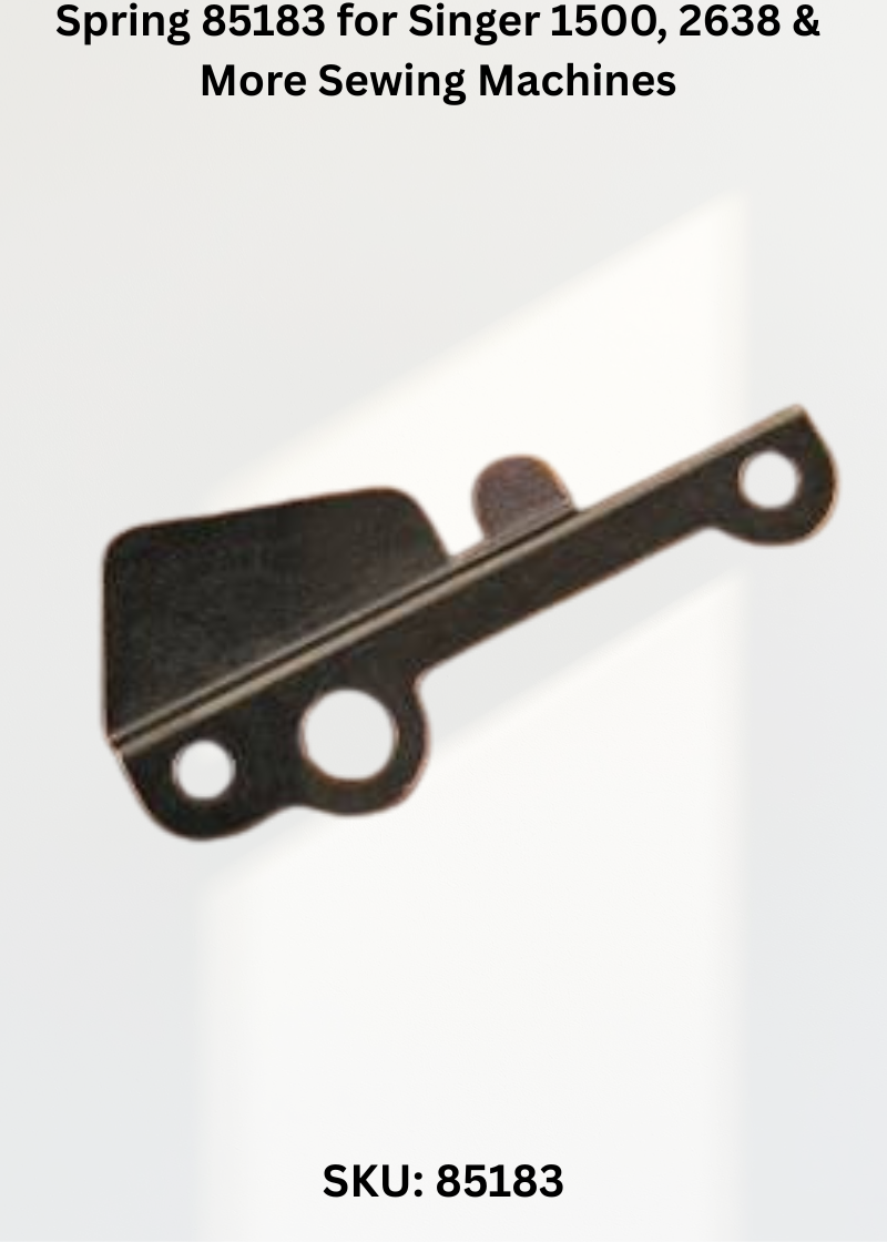 Spring 85183 for Singer 1500, 2638 & More Sewing Machines