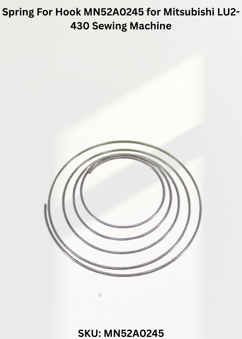 Spring For Hook MN52A0245 for Mitsubishi LU2-430 Sewing Machine