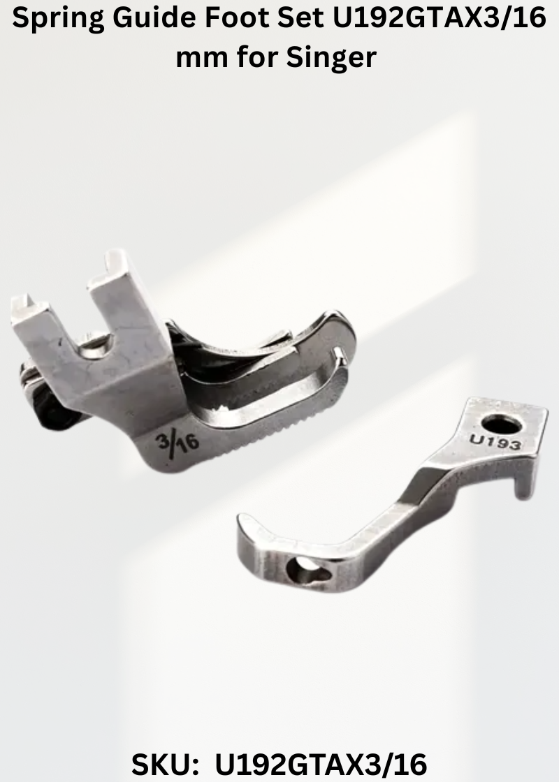 Spring Guide Foot Set U192GTAX3/16 mm for Singer 31, 331K Sewing Machine