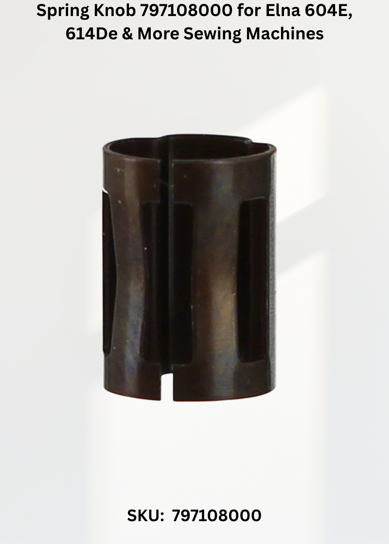 Spring Knob 797108000 — Fits Elna 604E, 614DE, 624DSE, 704DEX & more