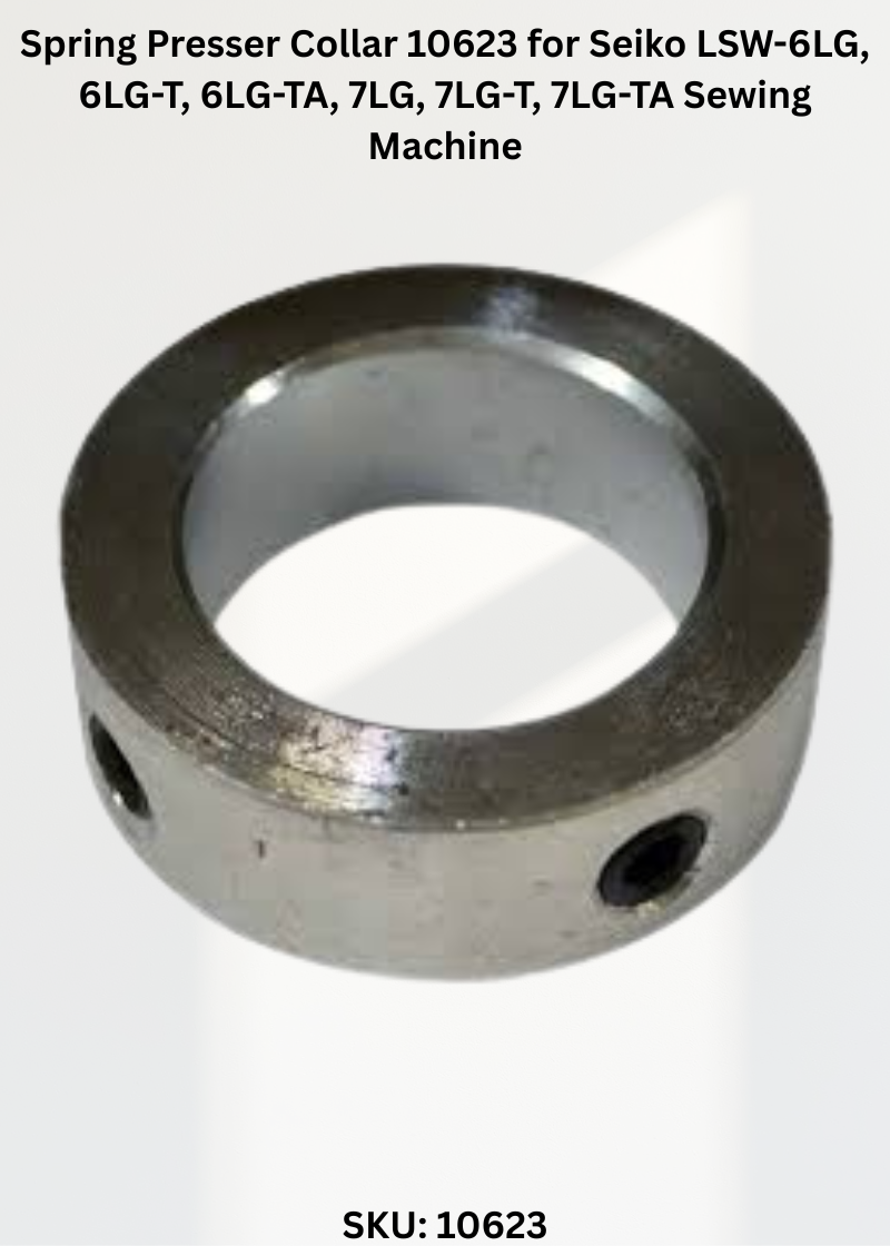 Spring Presser Collar 10623 for Seiko LSW-6LG, 6LG-T, 6LG-TA, 7LG, 7LG-T, 7LG-TA Sewing Machine