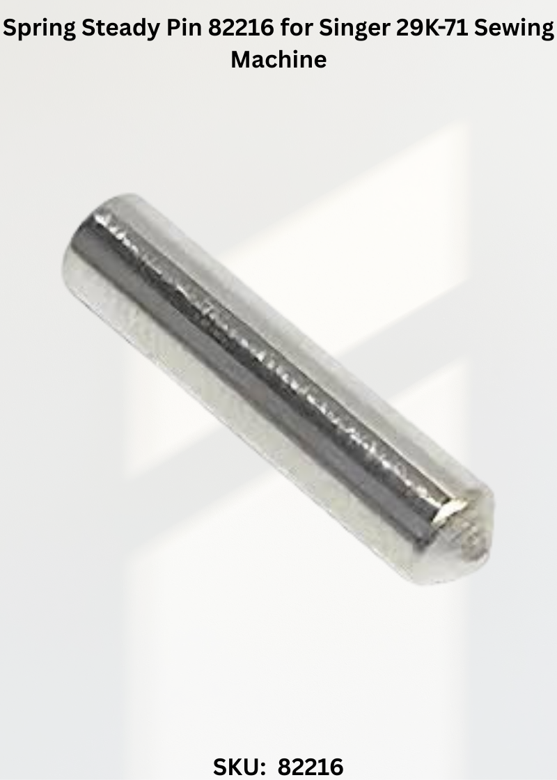 Spring Steady Pin 82216 for Singer 29K-71 Sewing Machine
