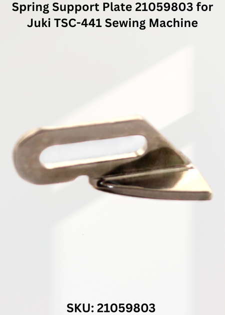 Spring Support Plate 21059803 for Juki TSC-441 Sewing Machine