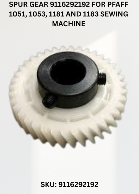 Spur Gear 9116292192 for Pfaff 1051, 1053, 1181 and 1183 Sewing Machine