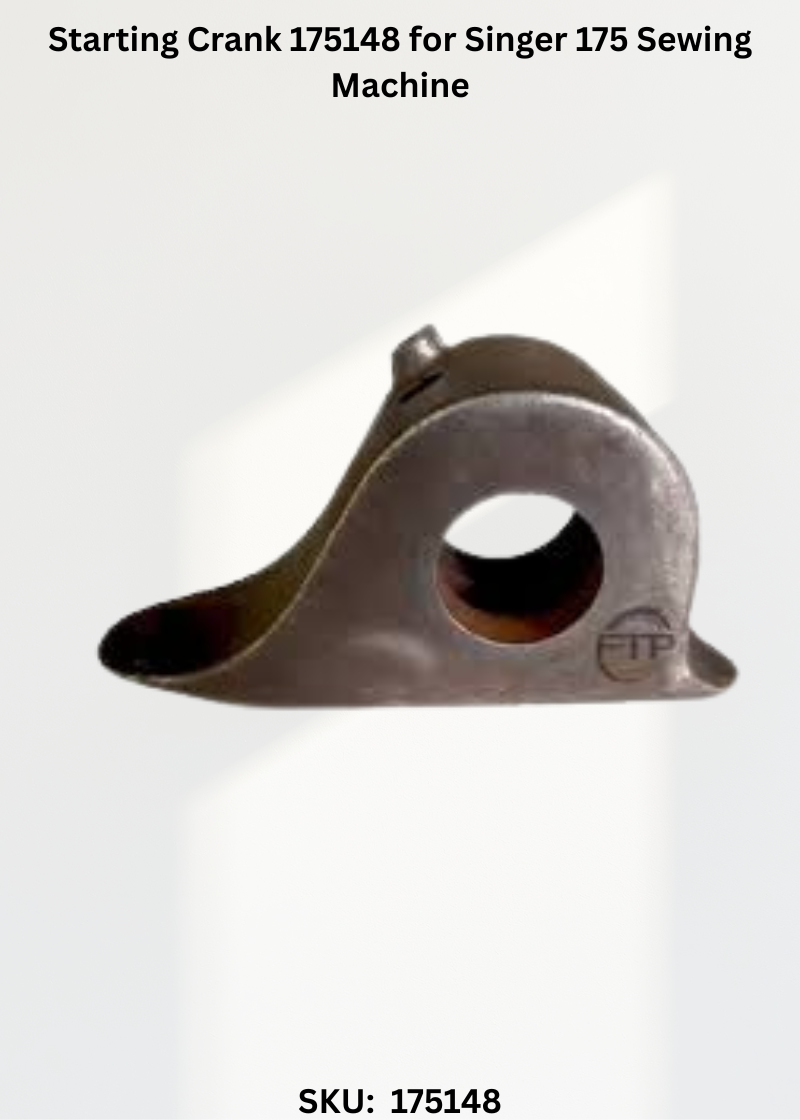 Starting Crank 175148 for Singer 175 Sewing Machine