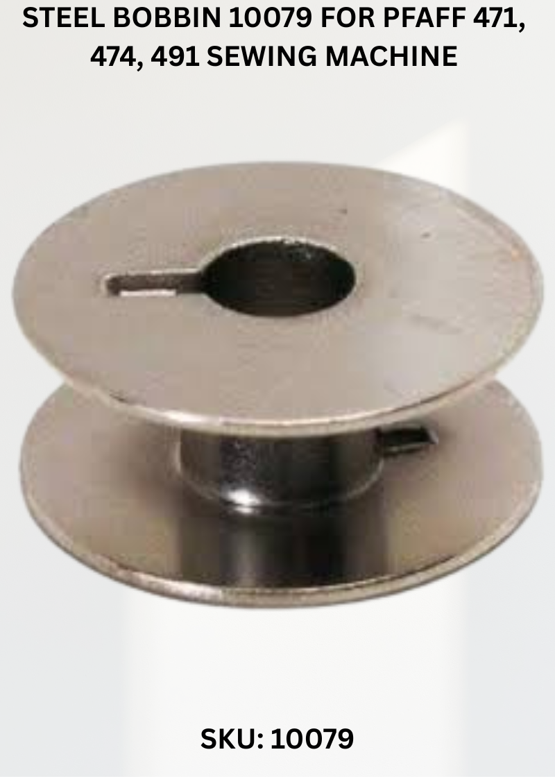 Steel Bobbin 10079 for Pfaff 471, 474, 491 Sewing Machine