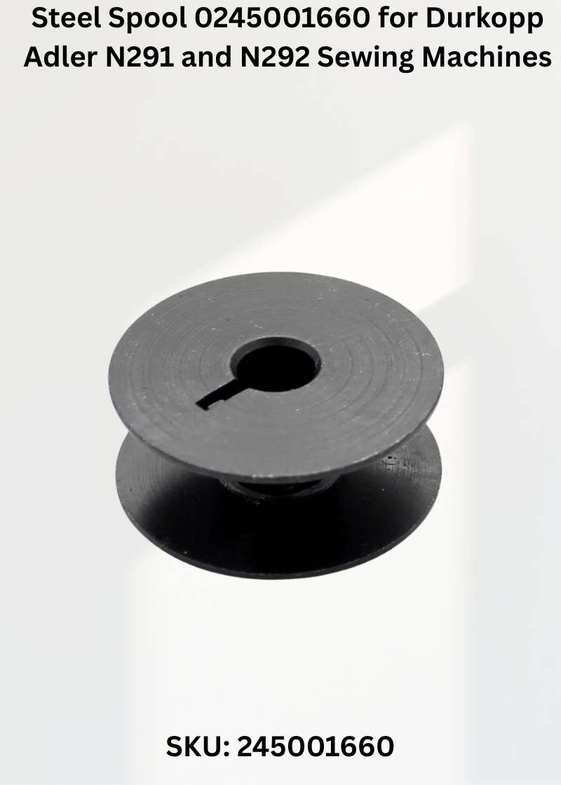 Steel Spool 0245001660 for Durkopp Adler N291 and N292 Sewing Machines