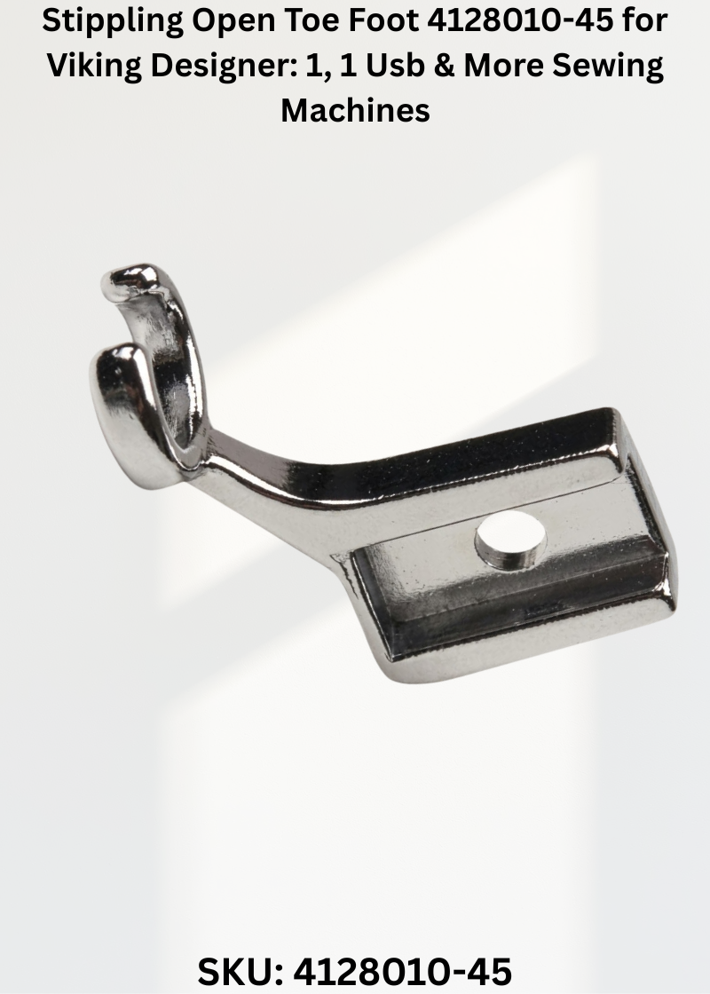 Stippling Open Toe Foot 4128010-45 for Viking Designer: 1, 1 Usb & More Sewing Machines