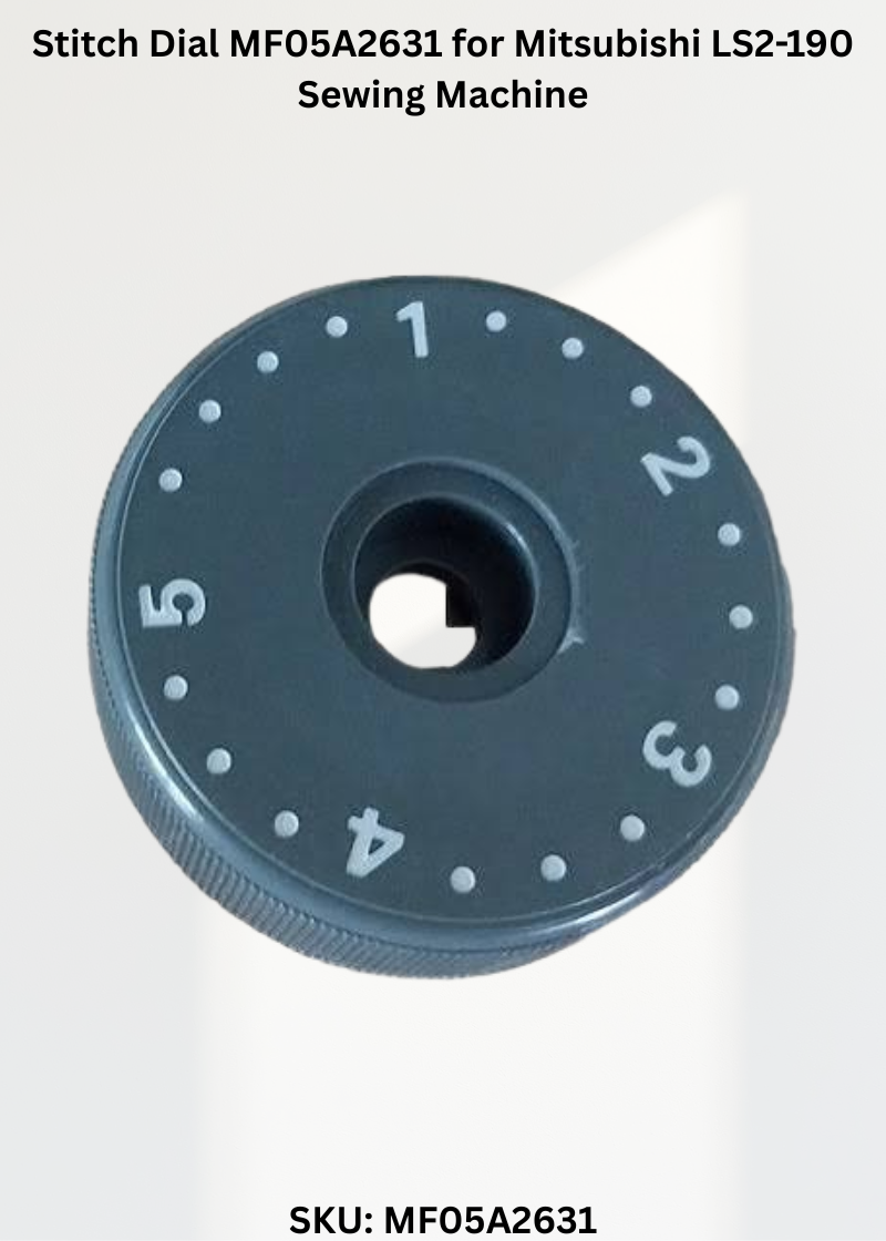 Stitch Dial MF05A2631 for Mitsubishi LS2-190 Sewing Machine