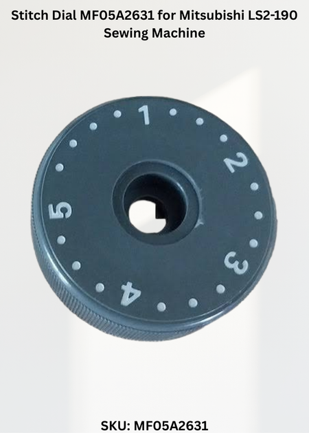 Stitch Dial MF05A2631 for Mitsubishi LS2-190 Sewing Machine