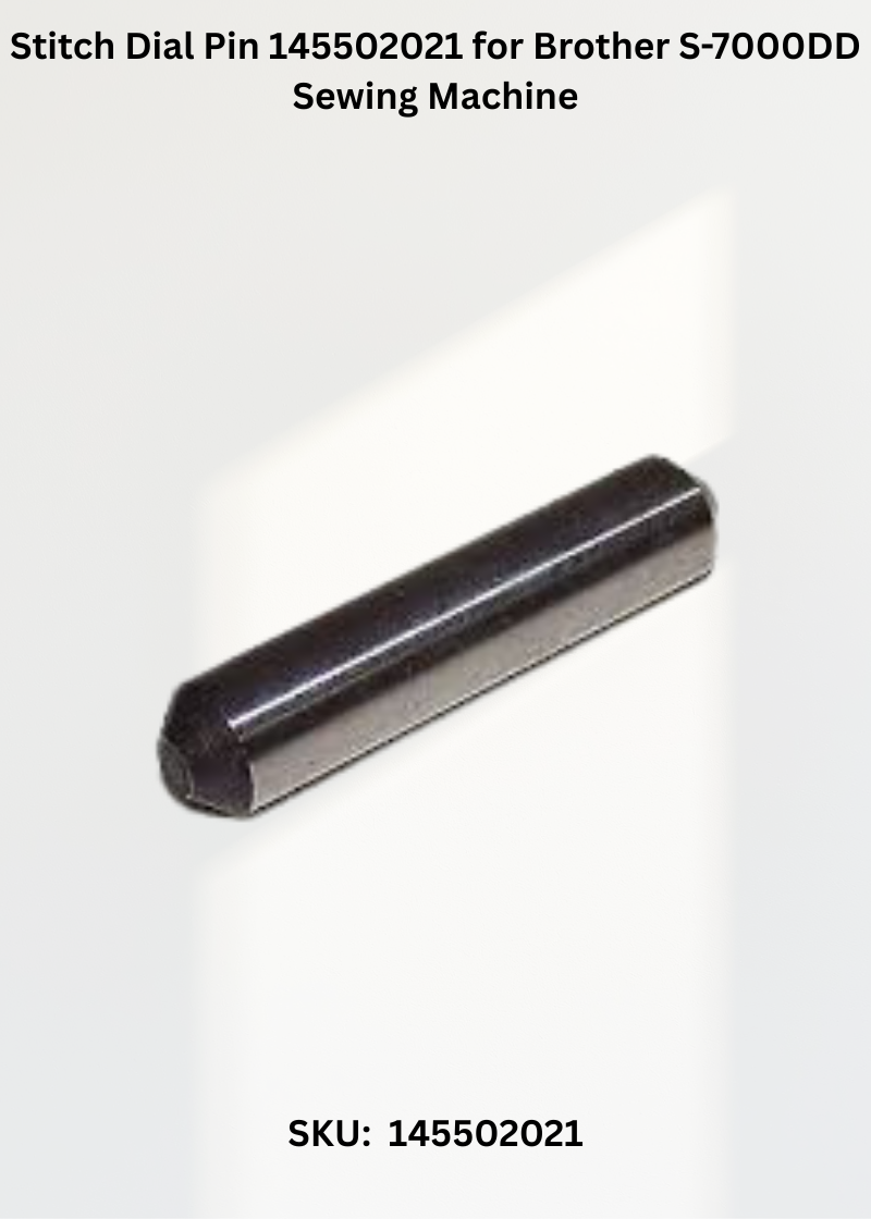 Stitch Dial Pin 145502021 for Brother S-7000DD Sewing Machine