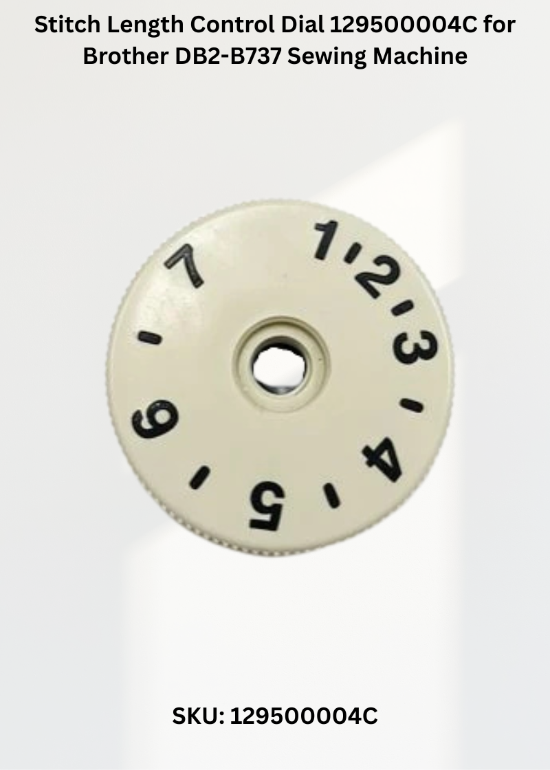 Stitch Length Control Dial 129500004C for Brother DB2-B737 Sewing Machine