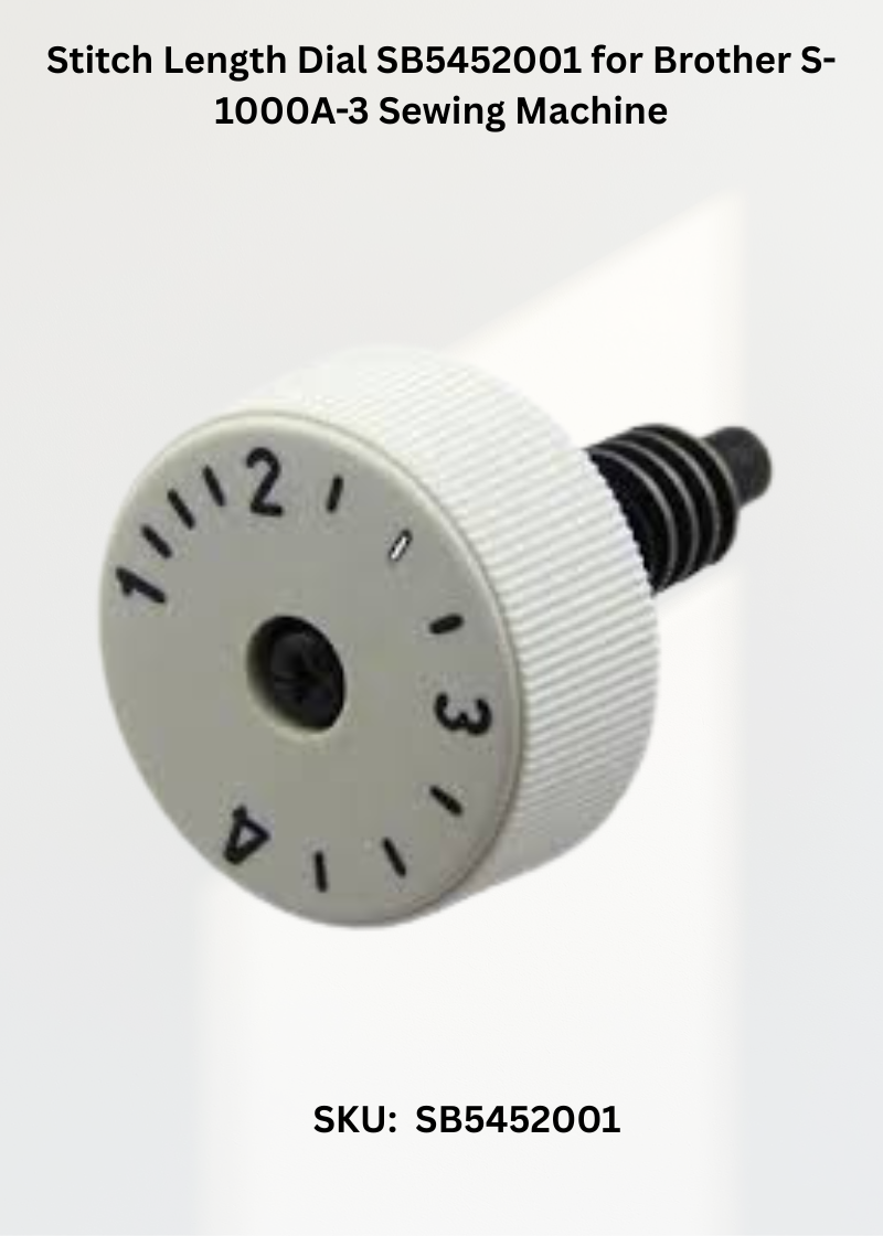 Stitch Length Dial SB5452001 for Brother S-1000A-3 Sewing Machine