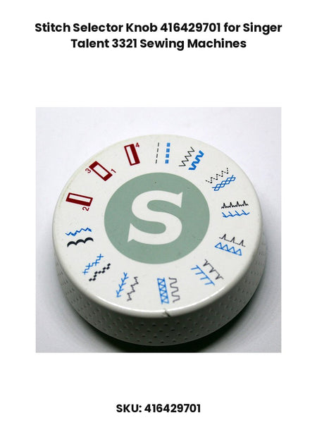 Stitch Selector Knob 416429701 for Singer Talent 3321 Sewing Machines