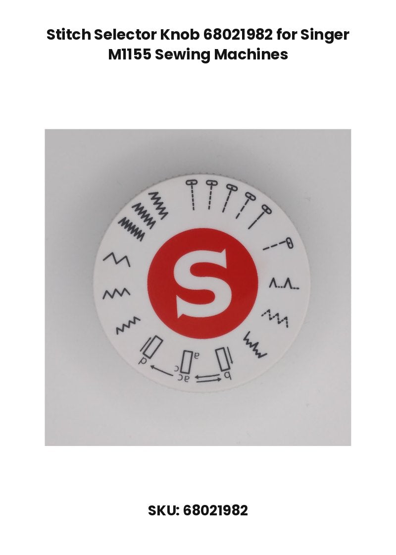 Stitch Selector Knob 68021982 for Singer M1155 Sewing Machines