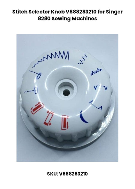 Stitch Selector Knob V888283210 for Singer 8280 Sewing Machines