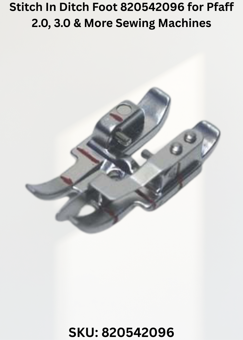 Stitch In Ditch Foot 820542096 — Fits Pfaff 2.0, 3.0, 4.0, 4.5 & more