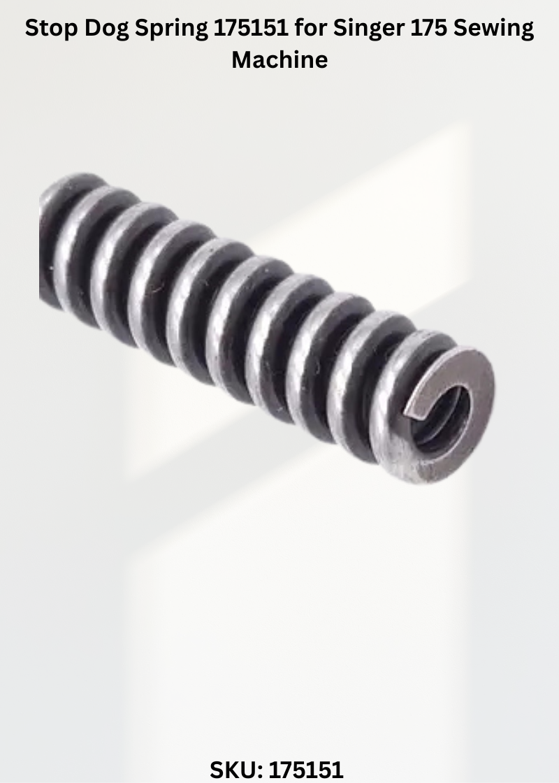Stop Dog Spring 175151 for Singer 175 Sewing Machine