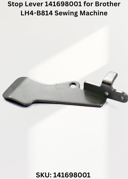 Stop Lever 141698001 for Brother LH4-B814 Sewing Machine