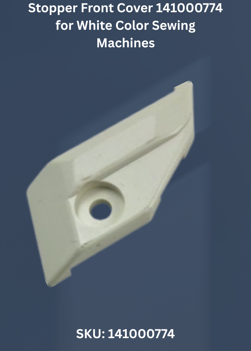 Stopper Front Cover 141000774 for White Color Sewing Machines