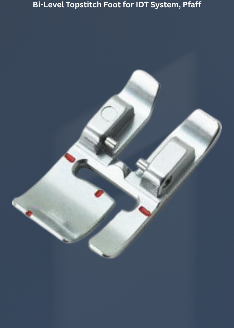 Bi-Level Topstitch Foot for IDT System for Pfaff